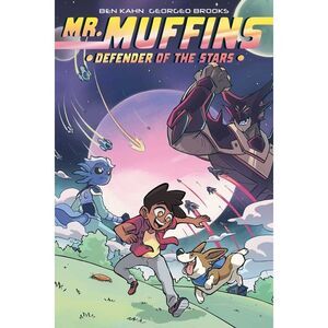 Mr. Muffins: Defender of the Stars -- Ben Kahn